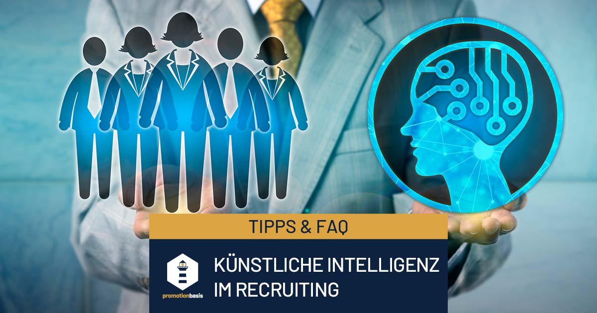 Vorteile Und Nachteile Von Künstlicher Intelligenz Künstliche Intelligenz im Recruiting: Vor- und Nachteile | Promotionbasis