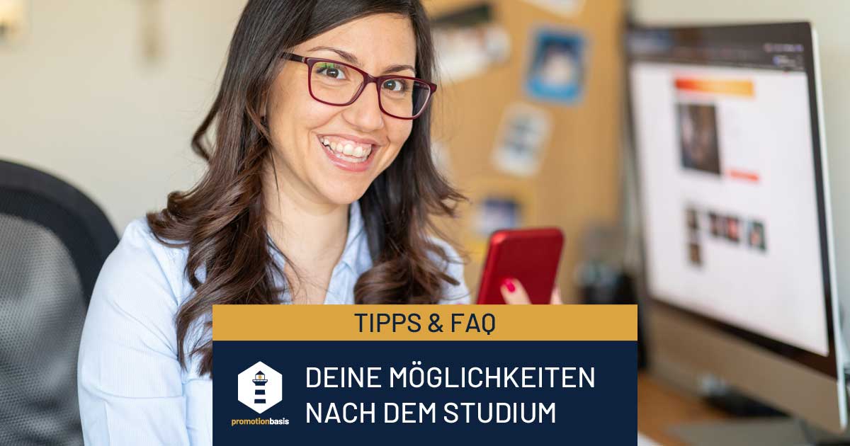 Arbeitslos nach dem Studium? Deine Möglichkeiten Promotionbasis