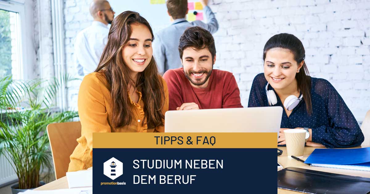 Studium neben dem Beruf Promotionbasis